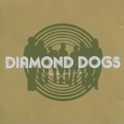 Diamond Dogs (SWE) : That's the Juice I'm on